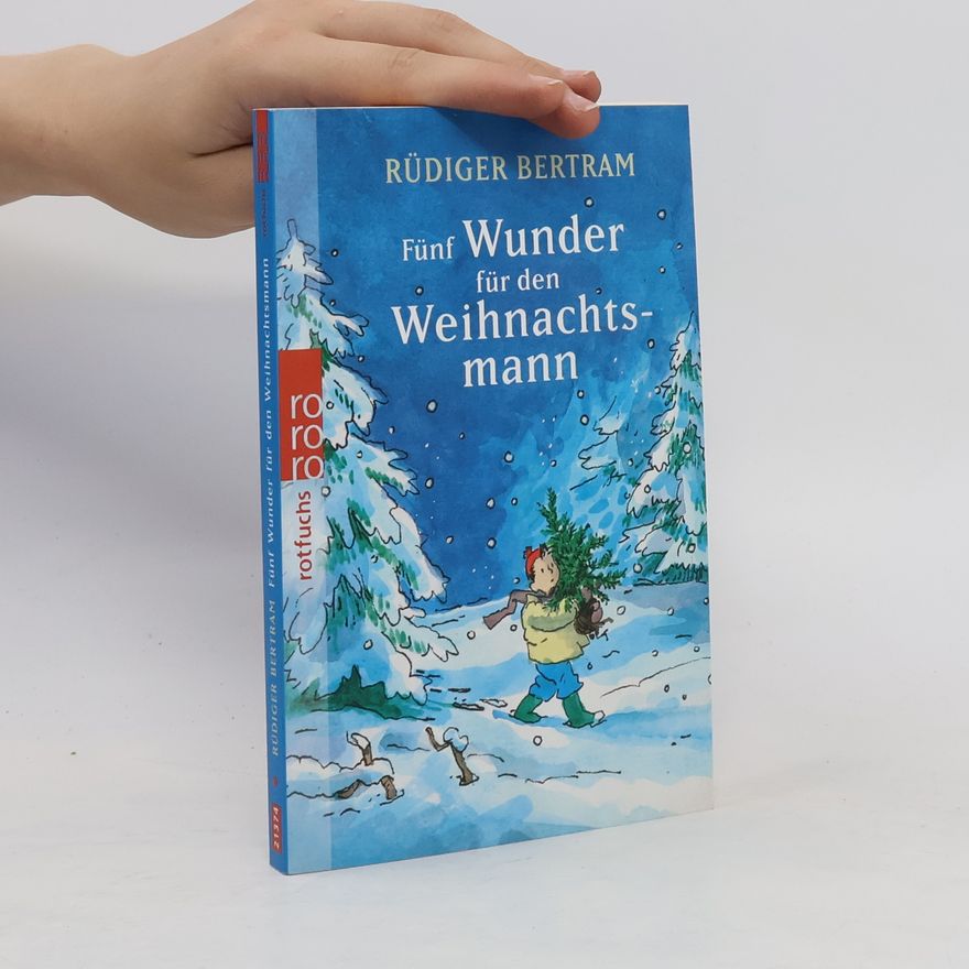 Rüdiger Bertram Fünf Wunder für den Weihnachtsmann