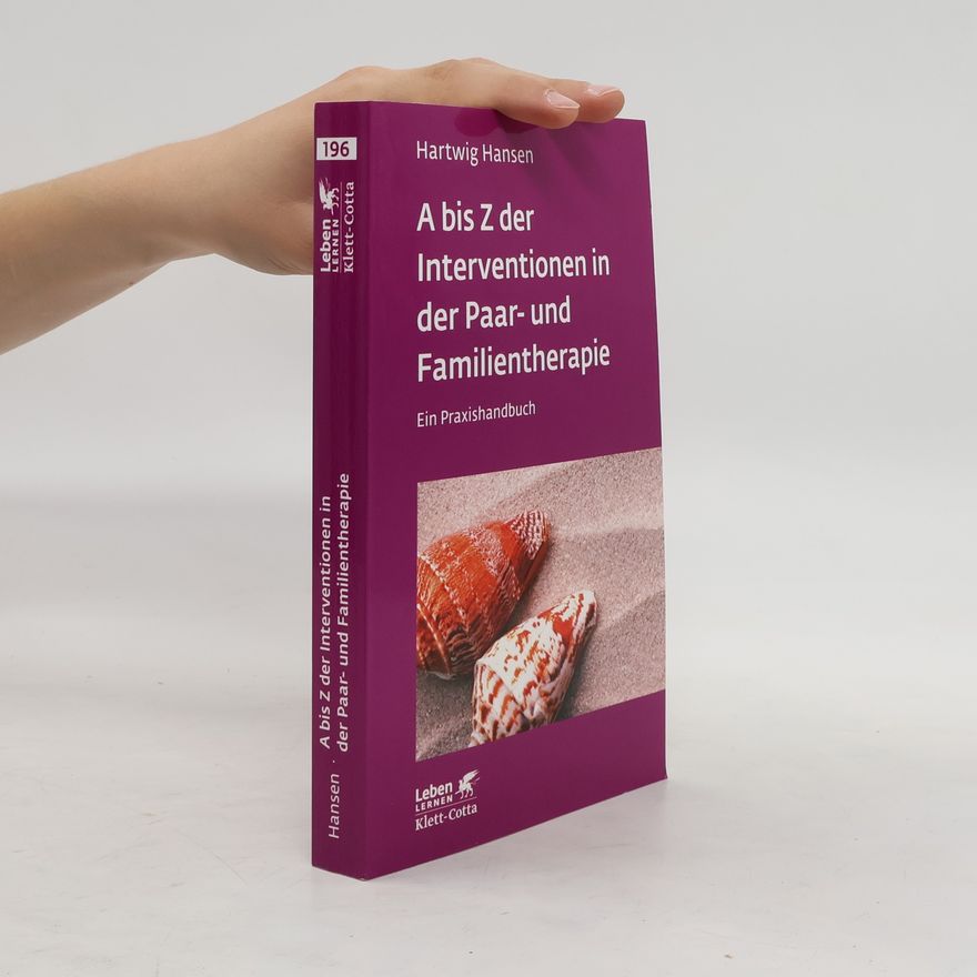 Hartwig Hansen A-Z der Interventionen in der Paar- und Familientherapie