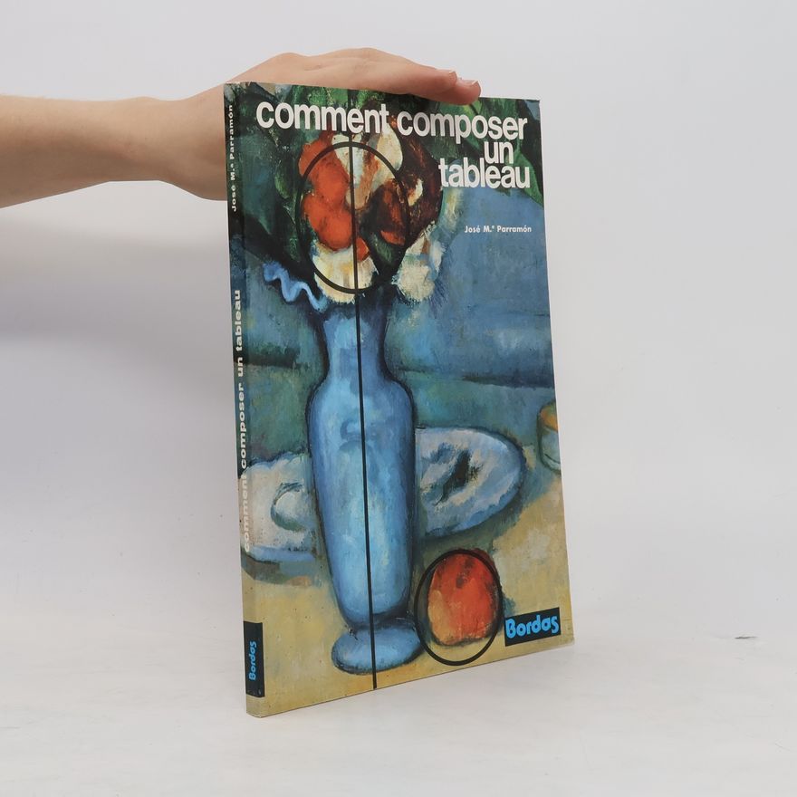 José María Parramón Comment composer un tableau