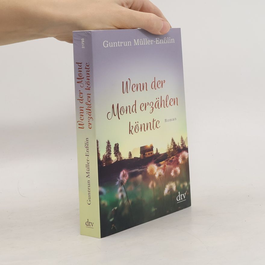 Guntrun Müller-Enßlin Wenn der Mond erzählen könnte