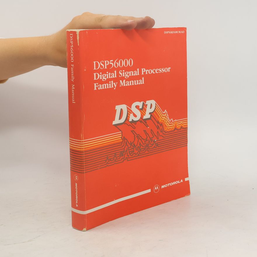 Collectif d'auteurs DSP56000 Digital Signal Processor Family Manual