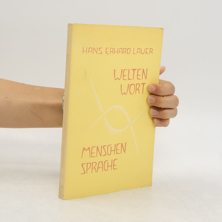 Hans Erhard Lauer Welten Wort