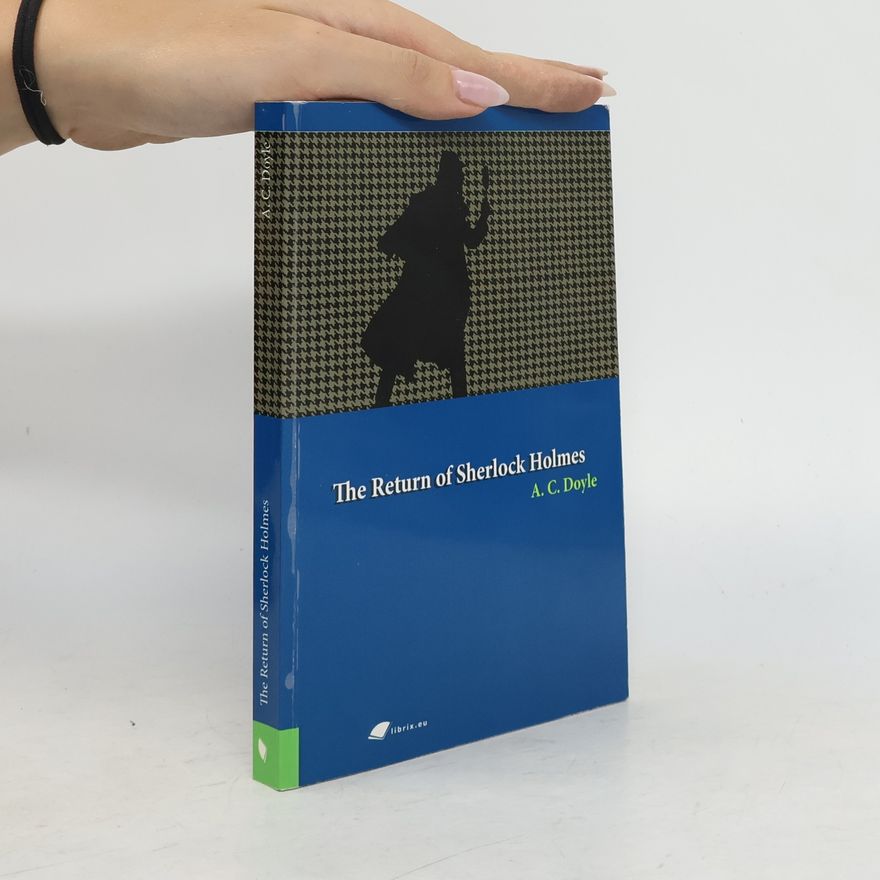 Arthur Conan Doyle The return of Sherlock Holmes