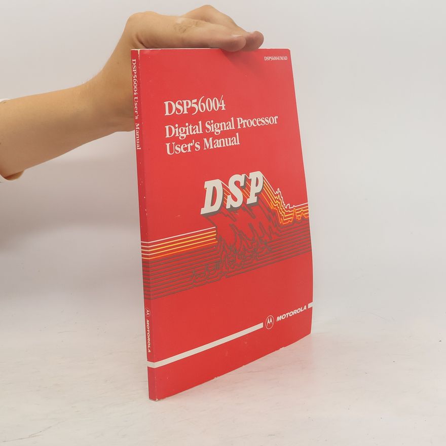 Autorenkollektiv DSP6004 Digital Signal Processor. User´s Manual