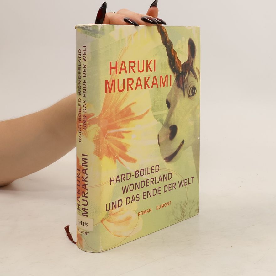 Haruki Murakami Hard-Boiled Wonderland und das Ende der Welt