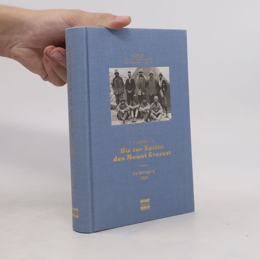 E. F. Norton Bis zur Spitze des Mount Everest