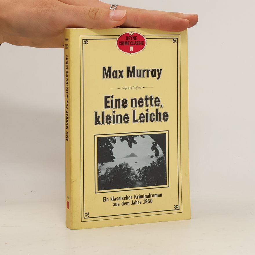 Max Murray Eine nette, kleine Leiche.