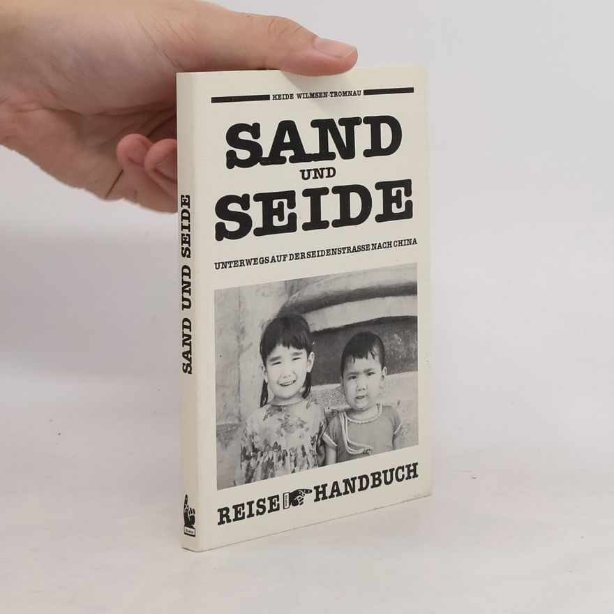 Heide Wilmsen-Tromnau Sand und Seide
