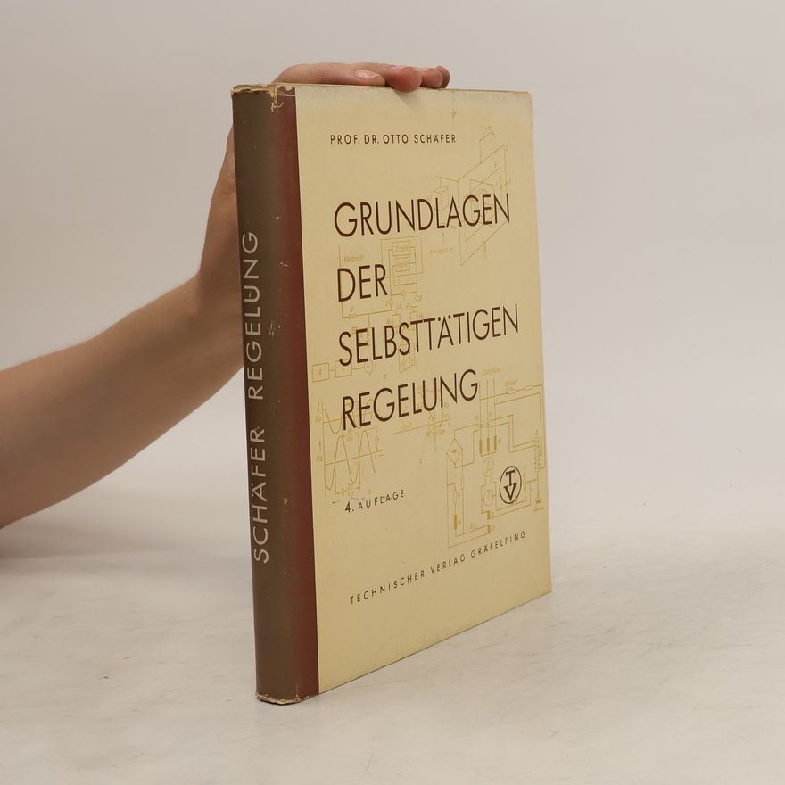 Otto Schäfer Grundlagen der Selbsttätigen Regulung