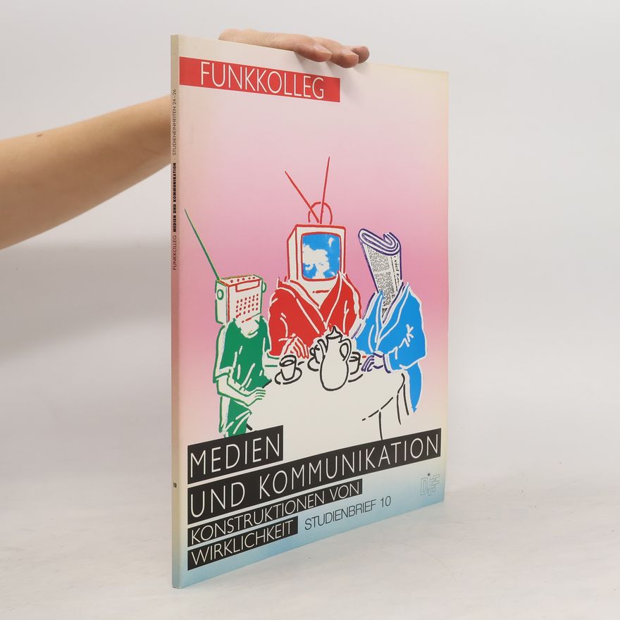 Kolektív autorov Medien und Kommunikation. Studienbrief 10