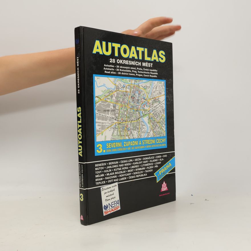 P. Kobza Autoatlas 28 okresních měst : + Praha plán města 1:18 500. 3. (díl), severní, západní a střední Čechy