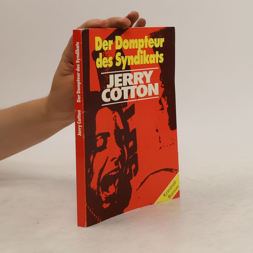 Jerry Cotton Der Dompteur des Syndikats