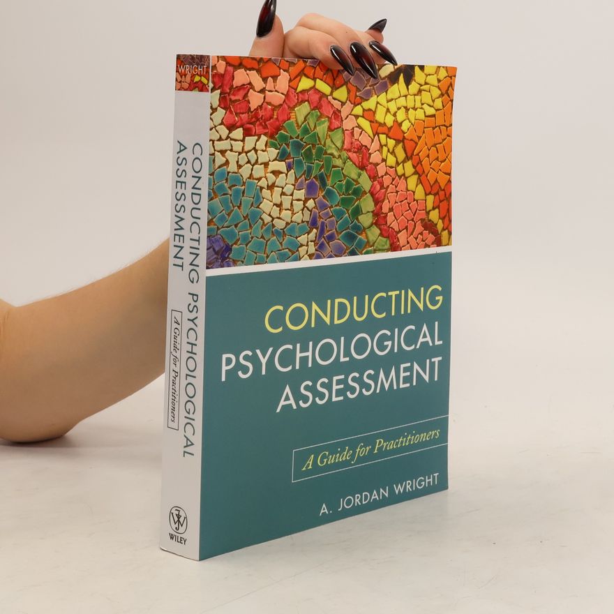A. Jordan Wright Conducting Psychological Assessment