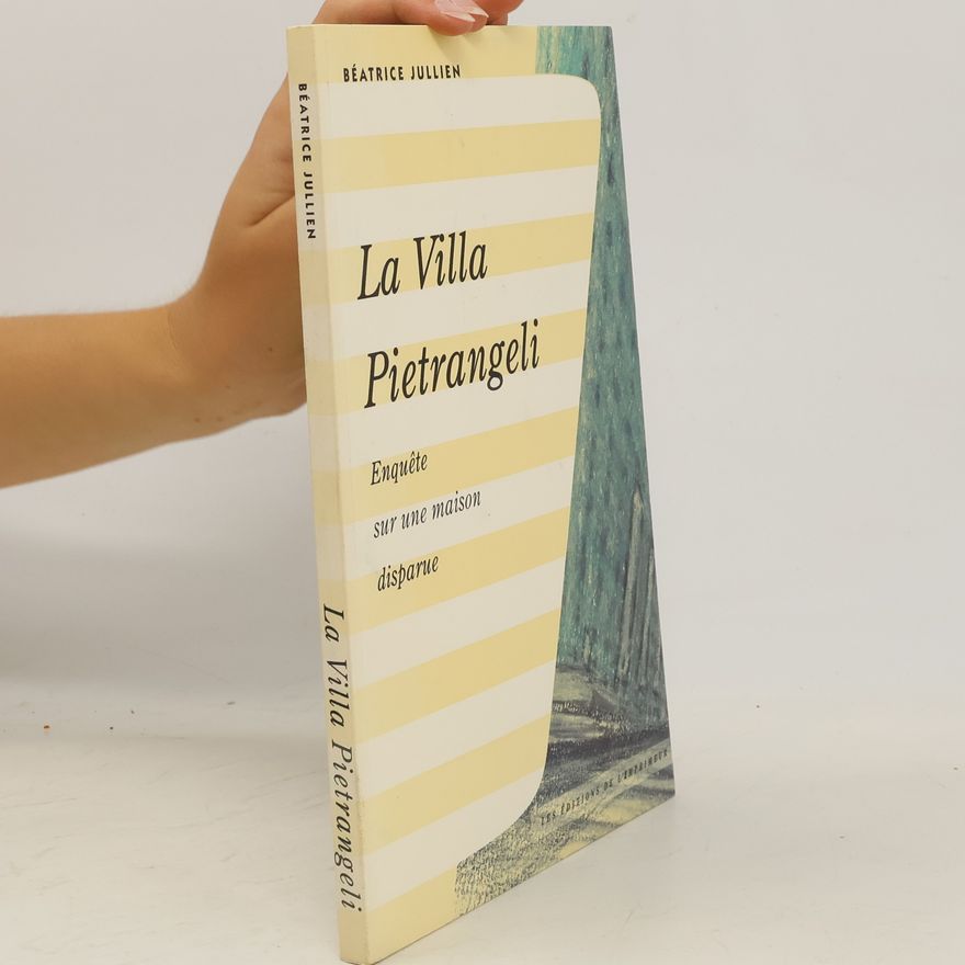Béatrice Jullien La villa Pietrangeli