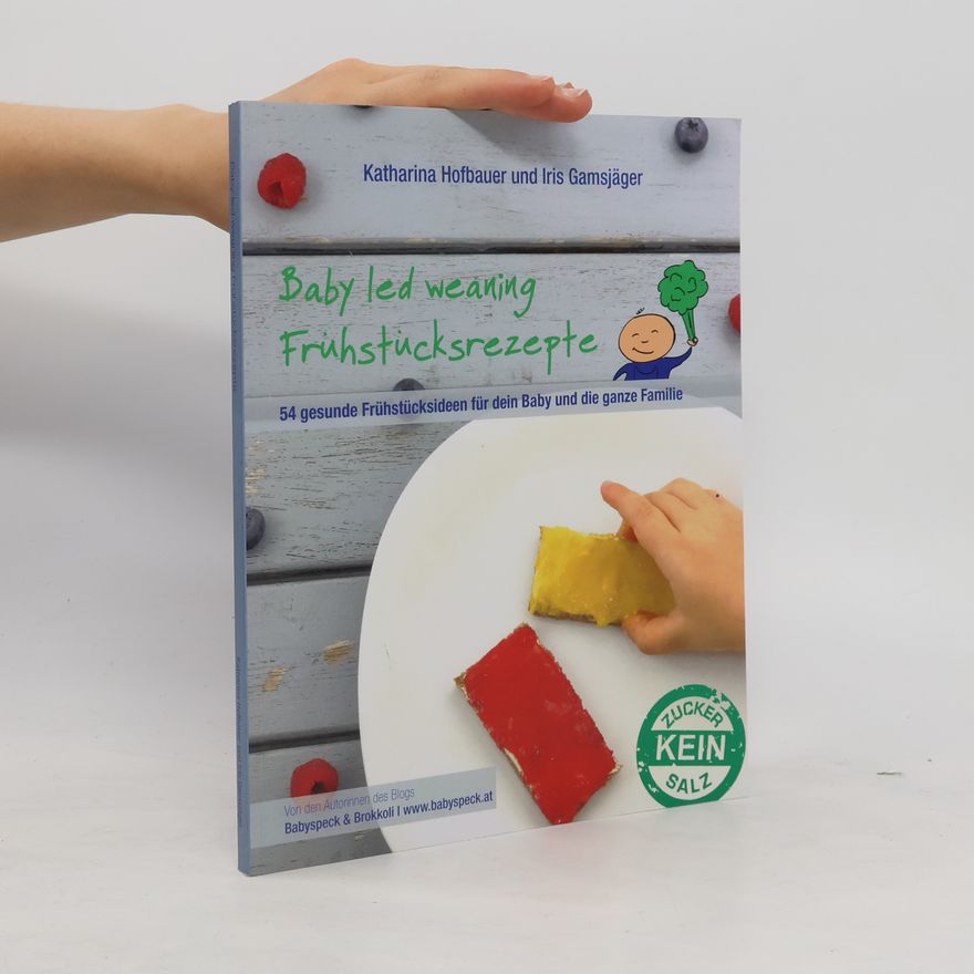 Katharina Hofbauer Baby Led Weaning Frühstücksrezepte