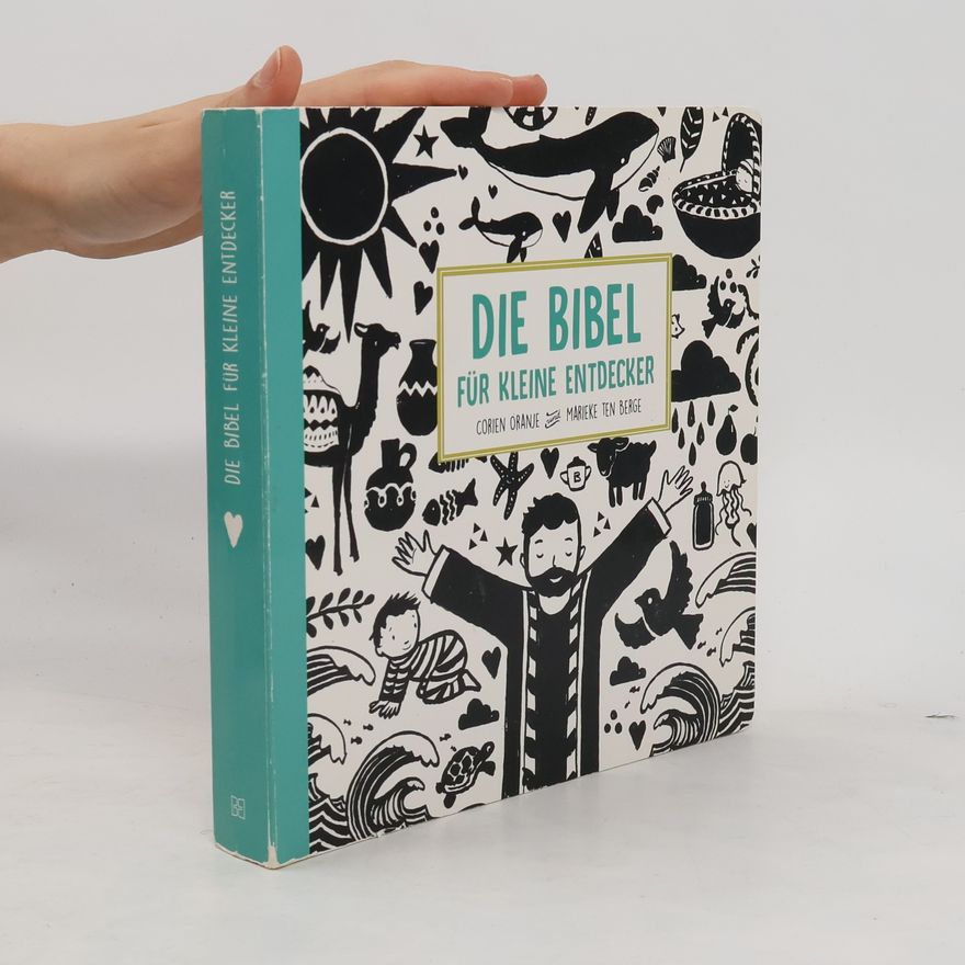 Corien Oranje Die Bibel für kleine Entdecker