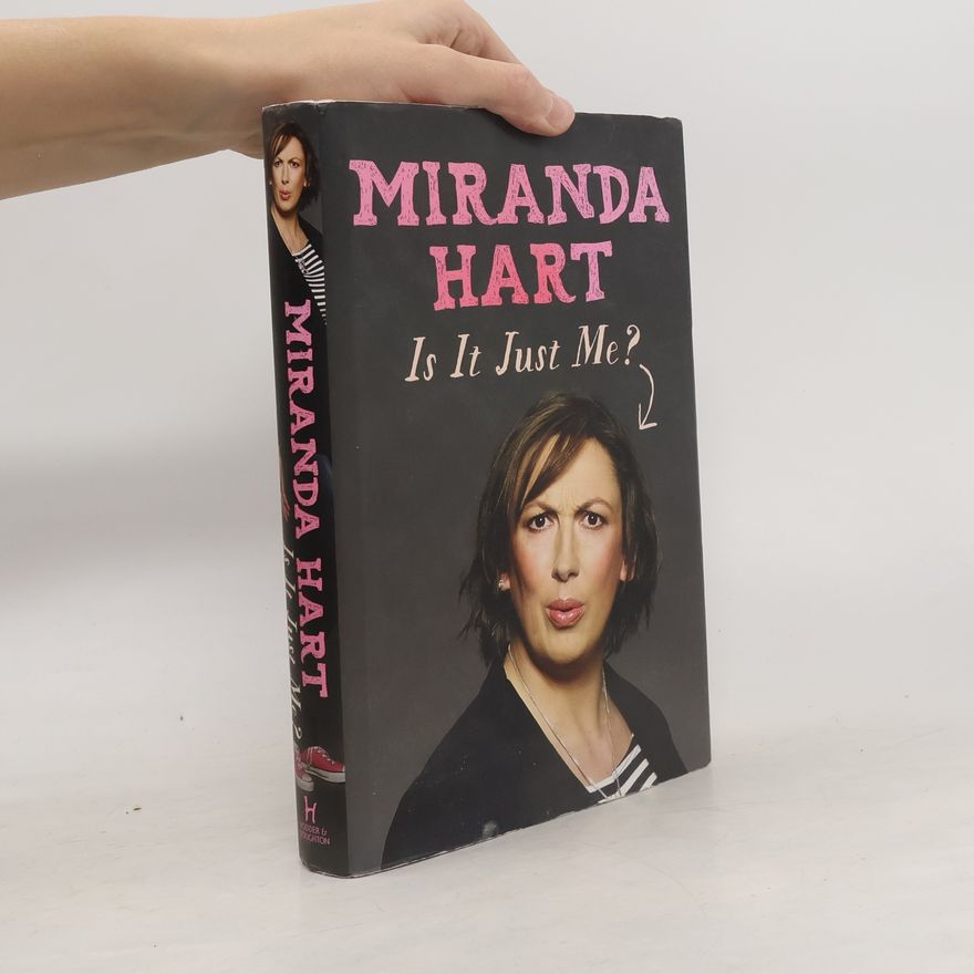 Miranda Hart Is it just me?