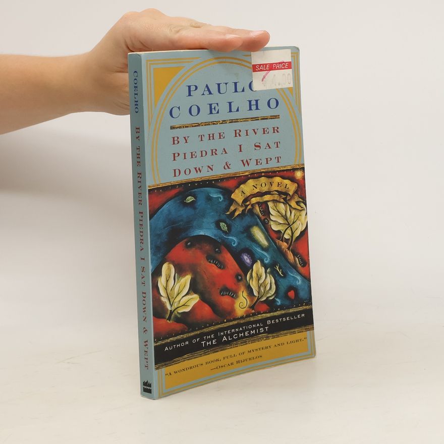 Paulo Coelho By the River Piedra I Sat Down and Wept