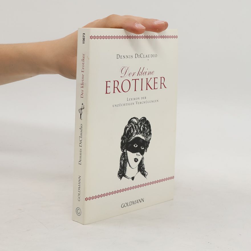 Dennis DiClaudio Der kleine Erotiker