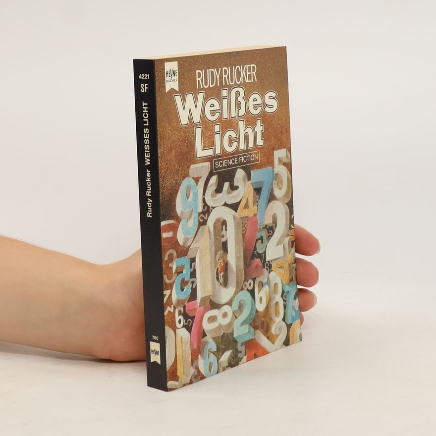 Rudy Rucker Weißes Licht