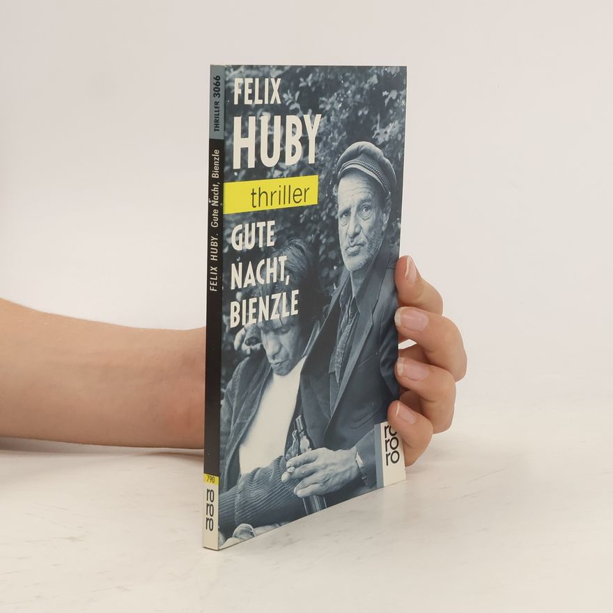 Felix Huby Gute Nacht, Bienzle