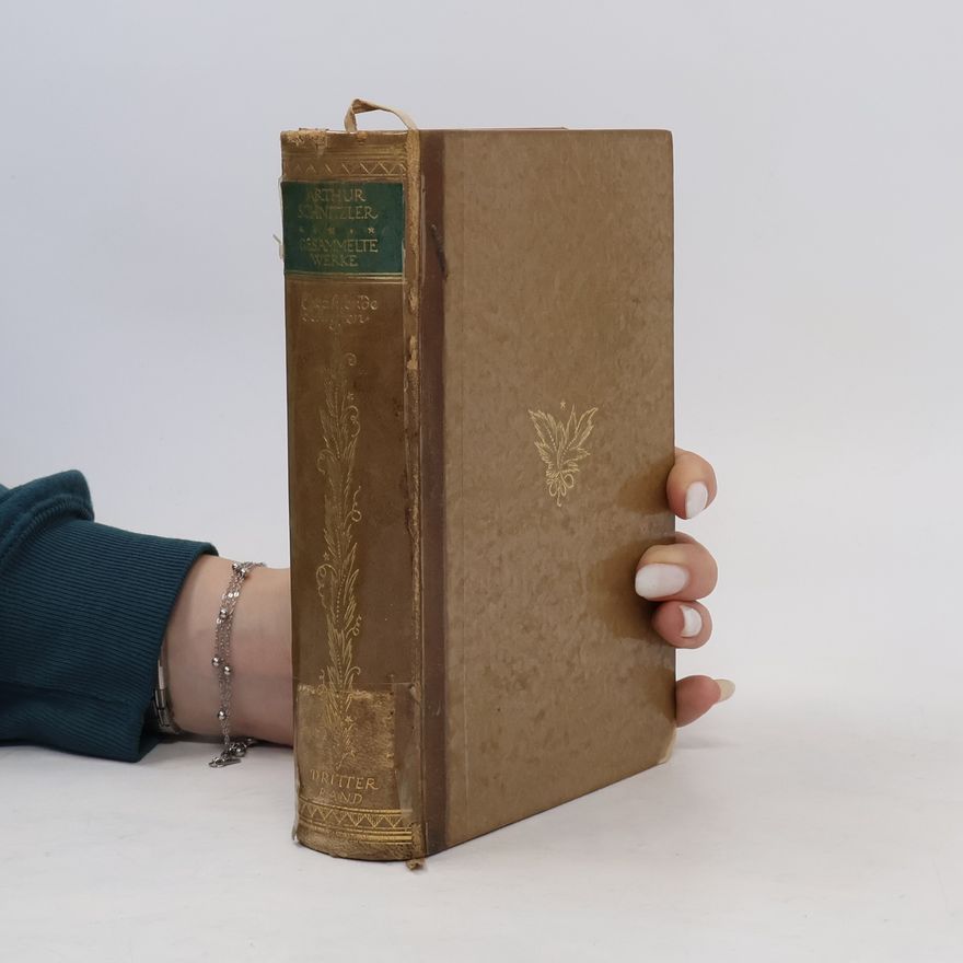 Arthur Schnitzler Erzählende Schriften von Arthur Schnitzler
