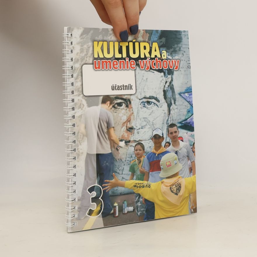 Kolektív autorov Kultúra a umenie výchovy. Účastník 3