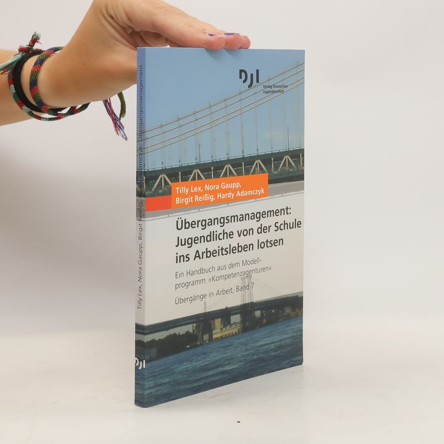 Tilly Lex Übergangsmanagement: Jugendliche von der Schule ins Arbeitsleben lotsen