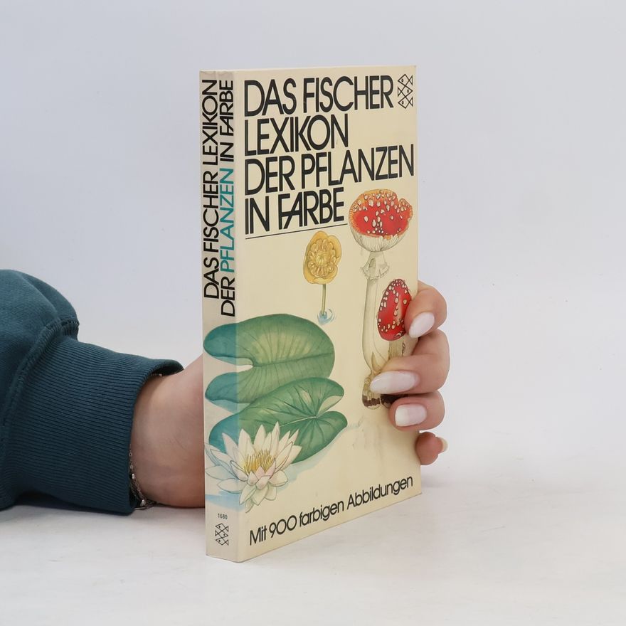 Heinz Jüngling Das Fischer-Lexikon der Pflanzen in Farbe