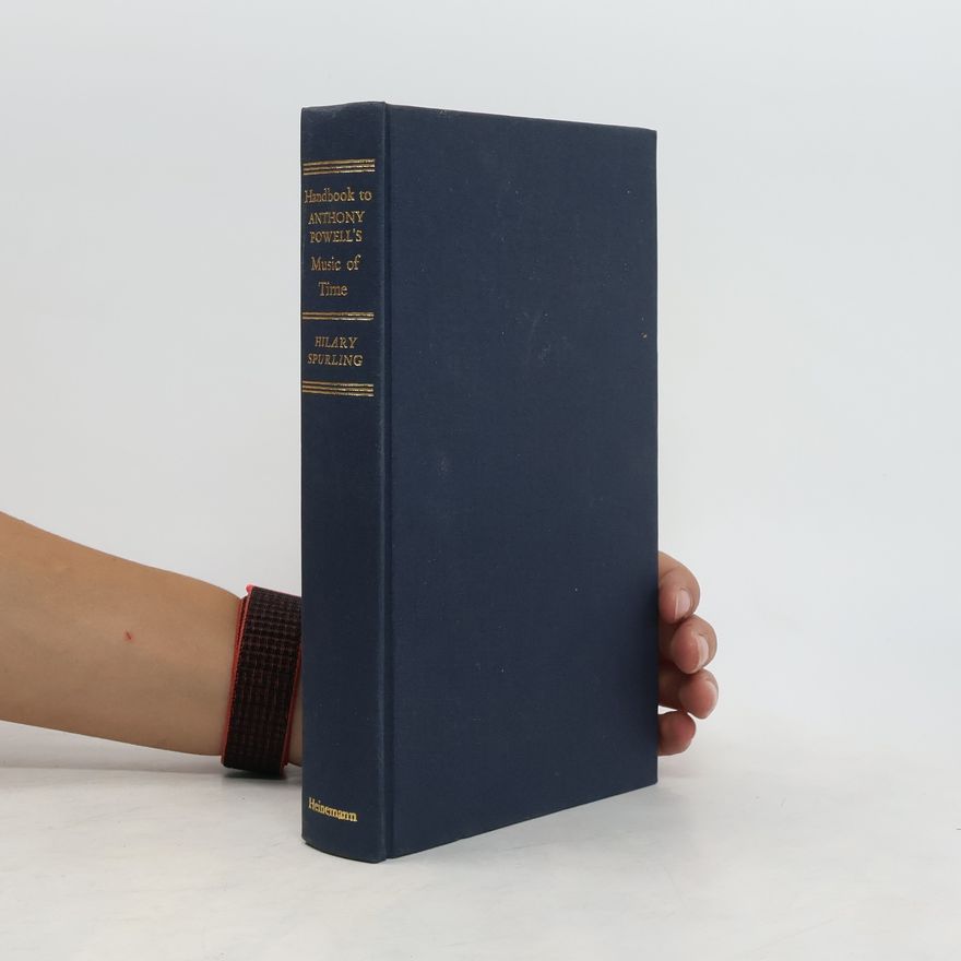 Hilary Spurling Handbook to Anthony Powell's Music of Time