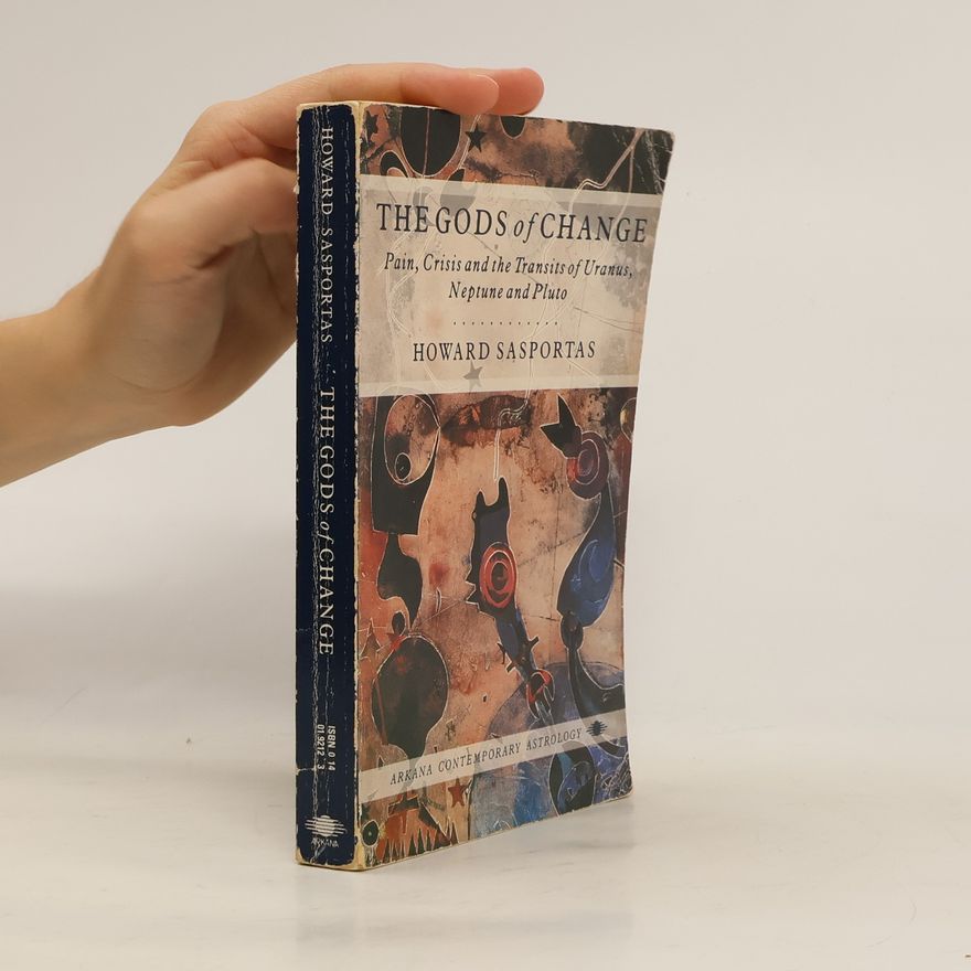 Howard Sasportas Contemporary Astrology: The Gods of Change