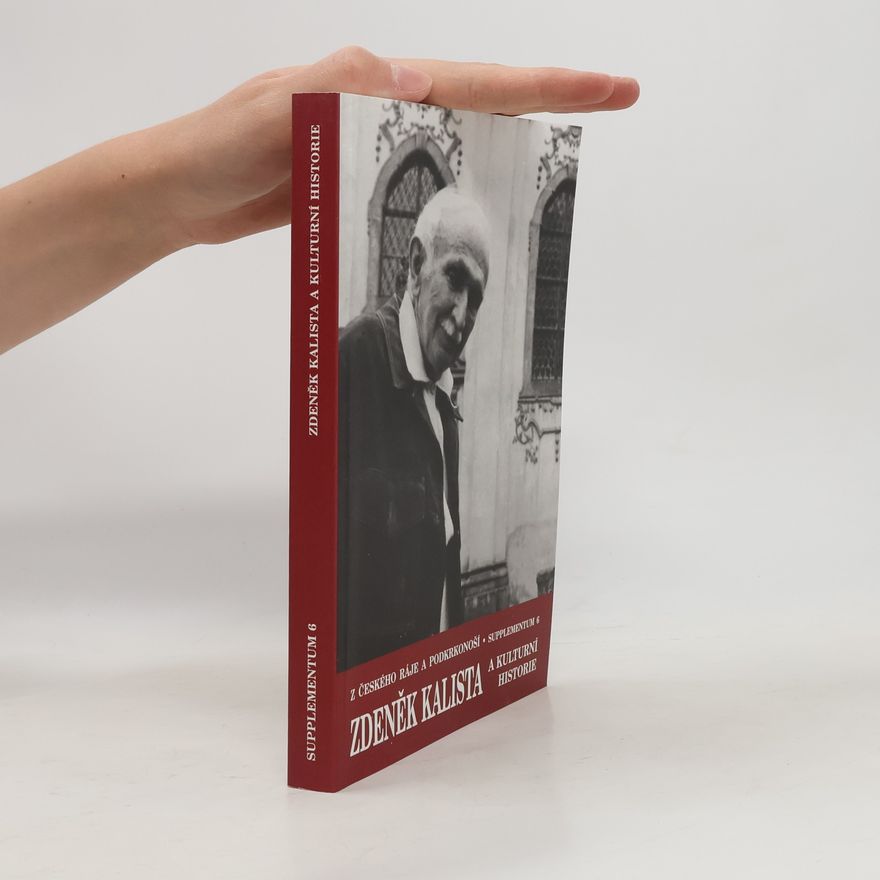 Kolektiv autorů Zdeněk Kalista a kulturní historie
