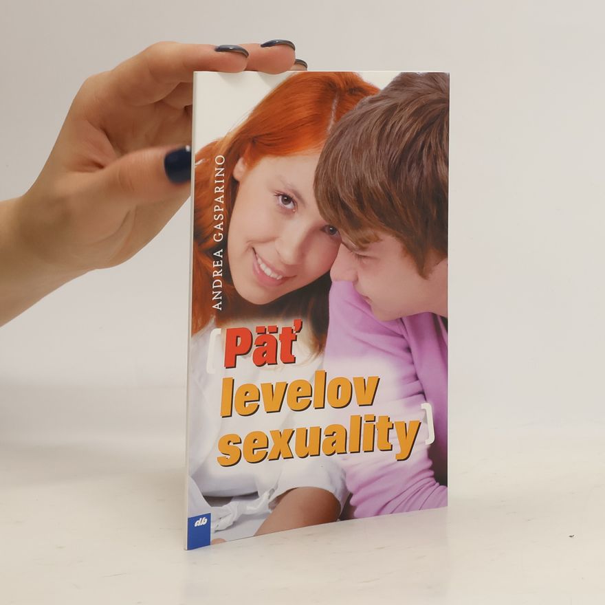 Andrea Gasparino Päť levelov sexuality