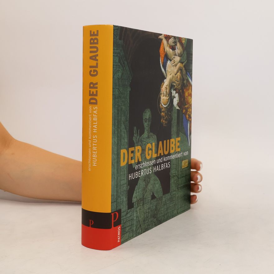 Hubertus Halbfas Der Glaube