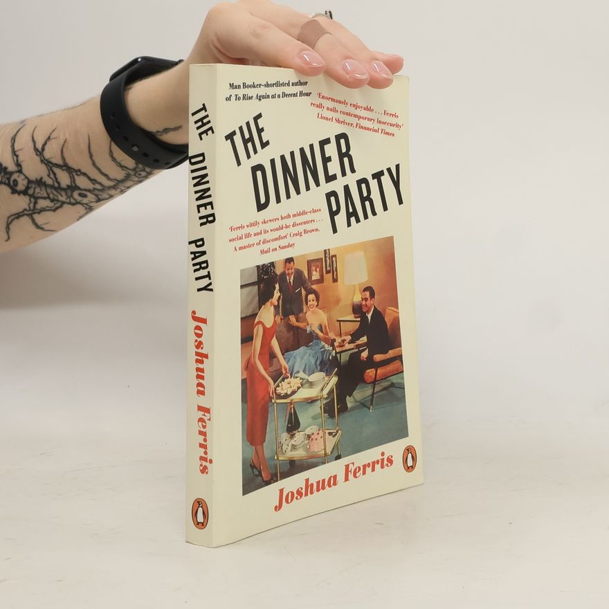 Joshua Ferris The Dinner Party
