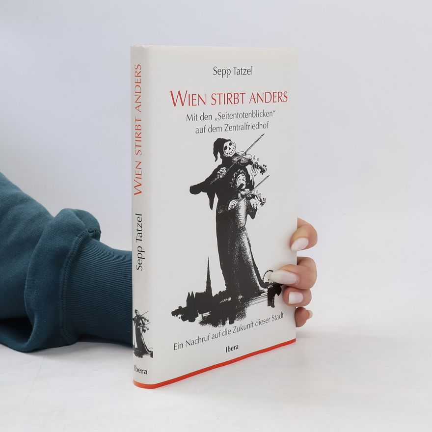 Sepp Tatzel Wien stirbt anders