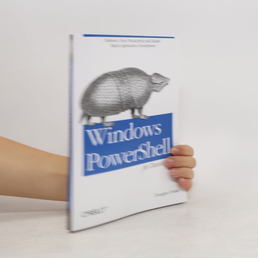 Douglas F. Finke Windows PowerShell For Developers