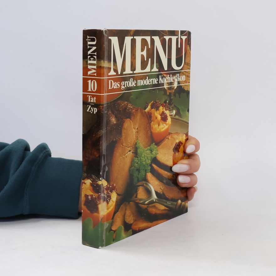 Autorenkollektiv Menu. Das große moderne Kochlexikon 10