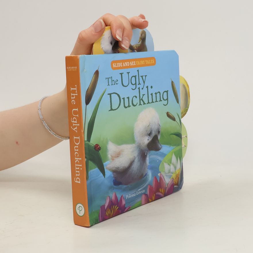 Polona Lovsin Slide and See Fairy Tales: The Ugly Duckling