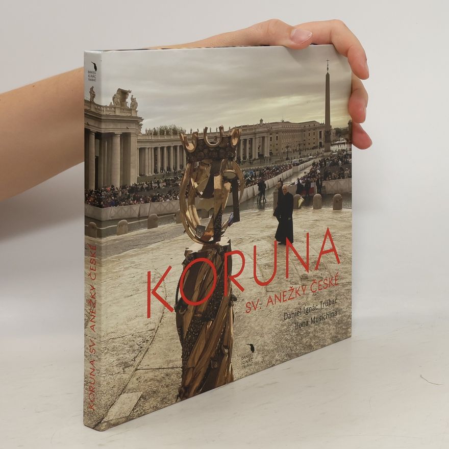 Daniel Ignác Trubač Koruna sv. Anežky České