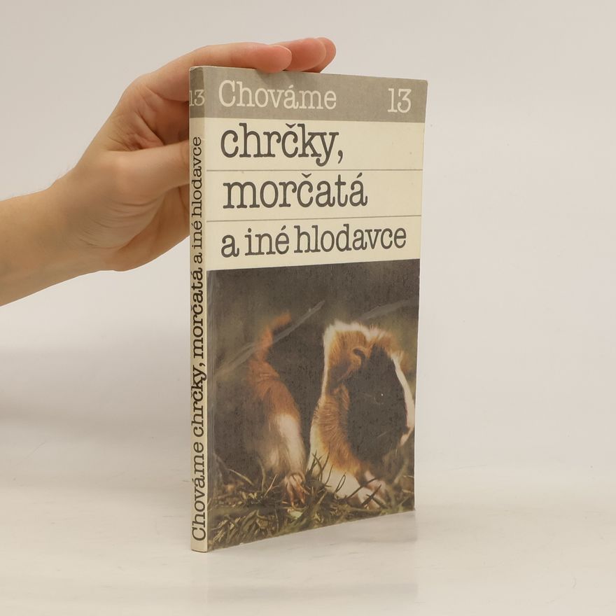 Bystrík Ambruš Chováme chrčky, morčatá a iné hlodavce