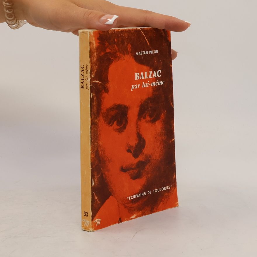 Gaëtan Picon Balzac par lui-même