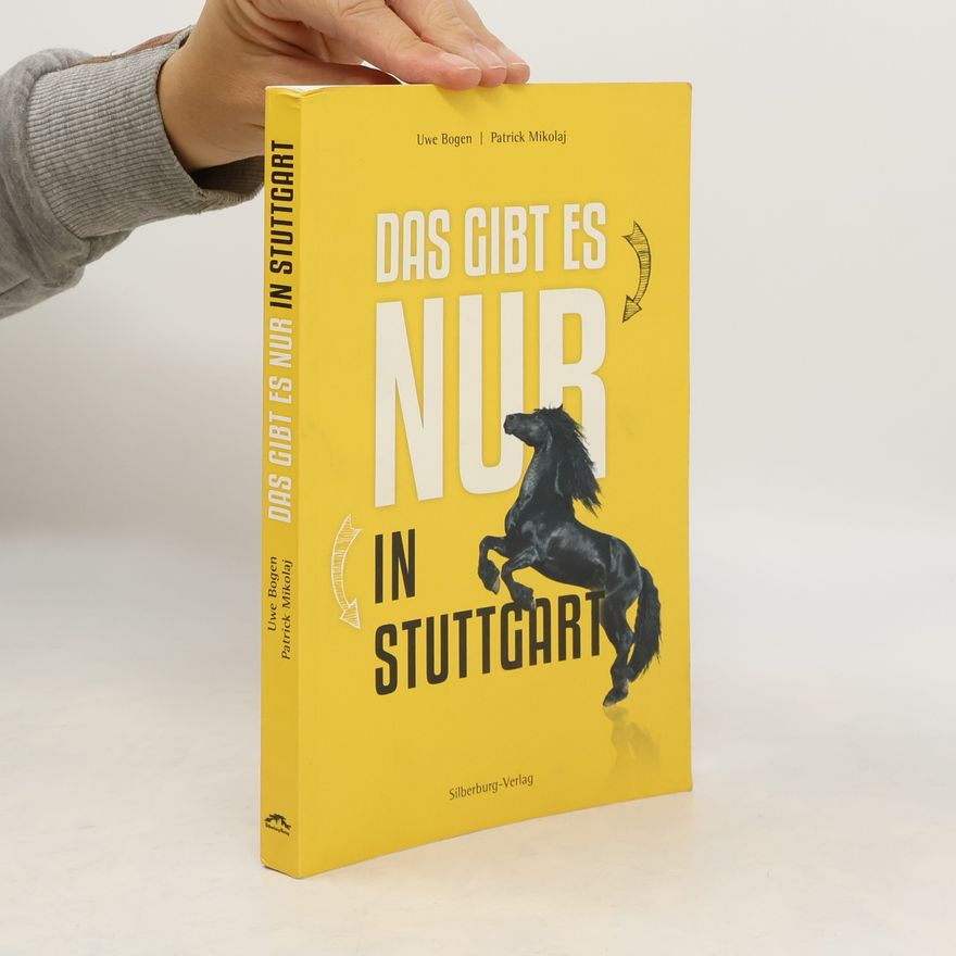 Uwe Bogen Das gibt es nur in Stuttgart