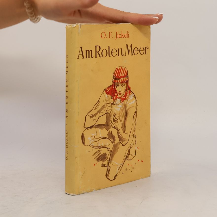 Otto Fritz Jickeli Am Roten Meer