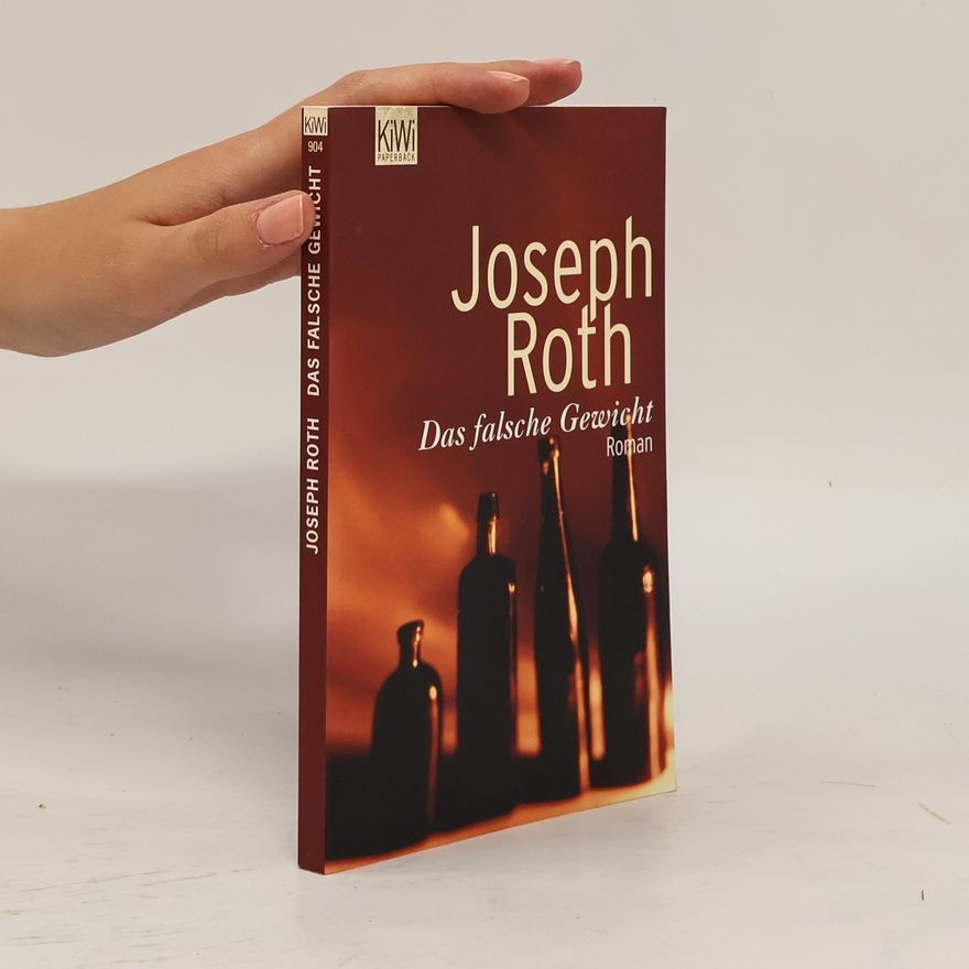 Joseph Roth Das falsche Gewicht