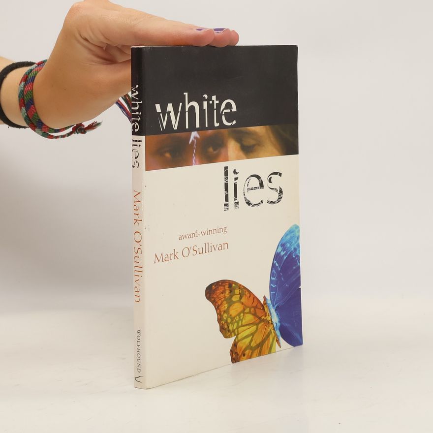 Mark O. Sullivan White Lies