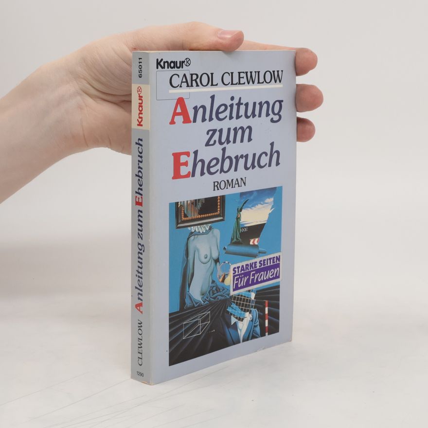 Carol Clewlow Anleitung zum Ehebruch