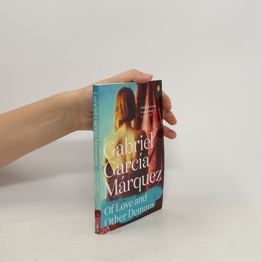 Gabriel García Márquez Of Love and Other Demons