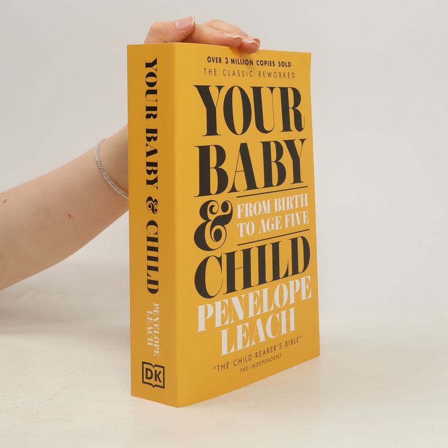 Penelope Leach Your Baby and Child