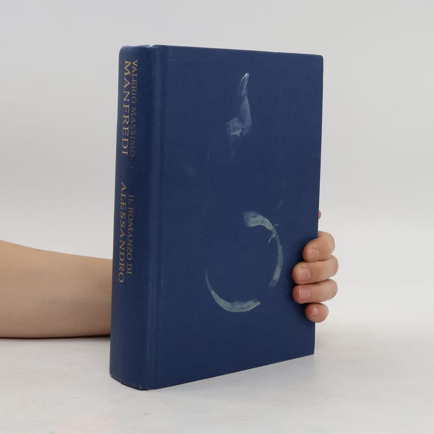 Valerio Massimo Manfredi Il romanzo di Alessandro